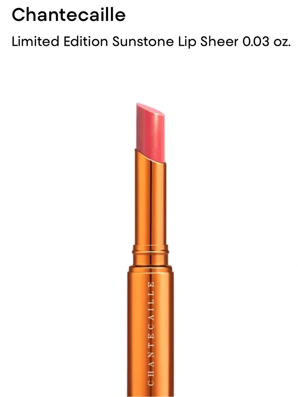 Chantecaille SunStone lip sheer Limited Edition- Empower